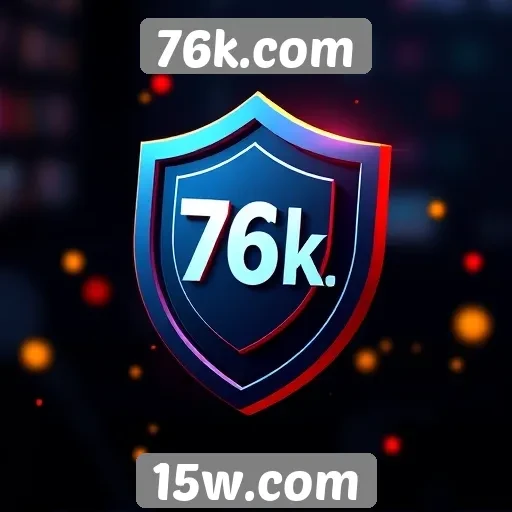Recursos de segurança e proteção em 76k.com
